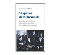 Vísperas de Behemoth: El asedio de los juristas nacional-conservadores a la república democrática (Ensayo)