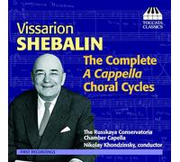 Vissarion Shebalin - Complete A Capella Choral Cycles