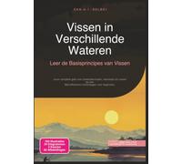 Vissen in Verschillende Wateren: Leer de Basisprincipes van Vissen