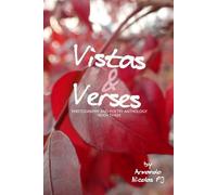 Vistas & Verses: Photography and Poetry Anthology - Book Three