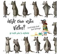 ¿Viste cómo vestía Víctor?: Un cuento sobre la aceptación (Infantil)