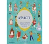 ESP ¡Vístete!: Como los antiguos griegos, los incas y otros personajes hist (CHILDRENS BOOKS)