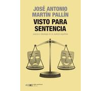 Visto para sentencia: JUECES E IDEOLOGÍA EN LA JUSTICIA ESPAÑOLA: 1 (SINGULAR)