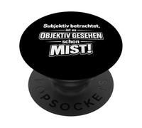 ¡Visto subjetivamente, objetivamente es una Mierda! PopSockets PopGrip Adhesivo