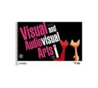 Visual And Audiovisual 1º Eso Arts Stage I Class Book