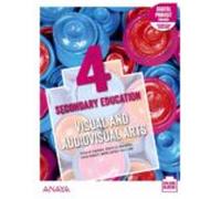 Visual And Audiovisual Arts 4º Eso Student S Book Andalucia /navarra