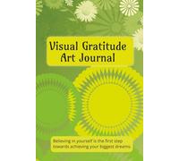 Visual Art Gratitude Journal for Women|Hardcover A5 Creative Gratitude Notebook: Green Harmony Design