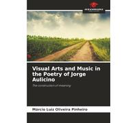 Visual Arts and Music in the Poetry of Jorge Aulicino: The construction of meaning