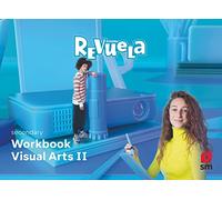 Visual Arts. Workbook. 3 Secondary.. Revuela - 9788411201711