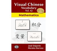 Visual Chinese Vocabulary Vol. 42: Mathematics (Visual Chinese Vocabulary - Second Edition)