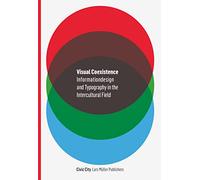 Visual Coexistence: Informationdesign and Typography in the Intercultural Field