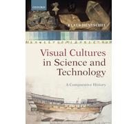 Culturas visuales en la ciencia y la tecnología – Una historia comparada