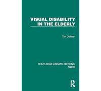 Visual Disability in the Elderly (Routledge Library Editions: Aging)