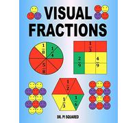 Visual Fractions: A Beginning Fractions Book
