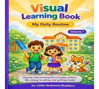 Visual Learning Book: My daily routine- Volume 1