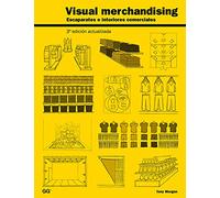 Visual merchandising: Escaparates e interiores comerciales (SIN COLECCION)