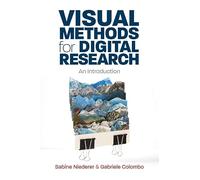 Visual Methods for Digital Research: An Introduction