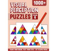 Visual Perception Puzzles Volume 6: 1000+ Color Matching Challenges to Boost Focus, Memory, and Visual Skills | Brain Training Puzzle Book for Adults and Teens