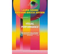 Visual performance. Una sociologia dello sguardo fra pratiche e comunicazione artificiale (Biblioteca/sociologia)