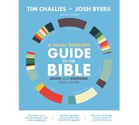 A Visual Theology Guide to the Bible: Seeing and Knowing God's Word