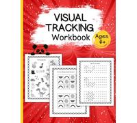 Visual Tracking Workbook for Kids Ages 6+: 100 Exercises to Practice Visual Perception, Scanning and Discrimination