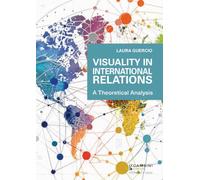 Visuality in international relations. A theoretical analysis (Gambini Editore University Press)