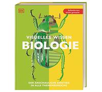 Visuelles Wissen. Biologie: Der anschauliche Einstieg in alle Themenbereiche