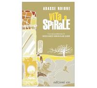 Vita a spirale. Nuova ediz. (Dal mondo)