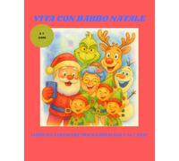 VITA CON BABBO NATALE - LIBRO DA COLORARE 3-7 ANNI