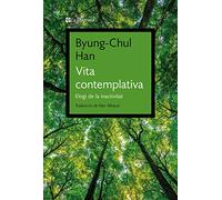 Vita contemplativa: Elogi de la inactivitat (Orígens)