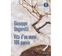 Vita D Un Uomo. 106 Poesie (1914-1960)