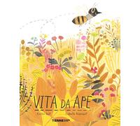 Vita da ape. Ediz. a colori (Acchiappastorie)
