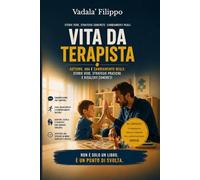 Vita da Terapista: Autismo, ABA e cambiamento reale: storie vere, strategie pratiche e risultati concreti