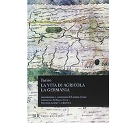 Vita di Agricola-La Germania (BUR Classici greci e latini)
