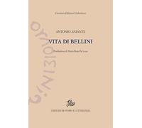 Vita di Bellini (Edizioni Gobettiane)