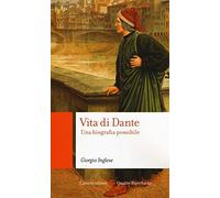 Vita di Dante. Una biografia possibile (Quality paperbacks)