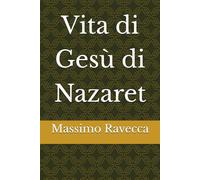 Vita di Gesù di Nazaret (Il genio)