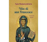 Vita di san Francesco. Legenda major (Tempi e figure)