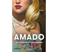 Vita e miracoli di Tieta D'Agreste (Elefanti bestseller)