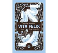 Vita Felix. Kocia droga do szczęścia