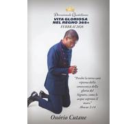 VITA GLORIOSA NEL REGNO 365+: Devozionale Quotidiano, Edizione di Febbraio, 2026 (February, 2026 Edition)