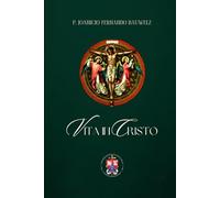 Vita in Cristo: Studio e meditazione per il bene dell'anima