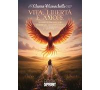 Vita, libertà e amore