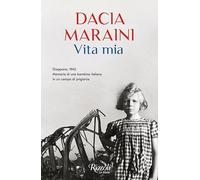 Vita mia. Giappone, 1943. Memorie di una bambina italiana in un campo di prigionia (Scala italiani)
