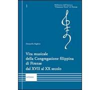 Vita musicale della Congregazione filippina di Firenze dal XVII al XX secolo (Biblioteca dell'Istituto Clemente Terni)