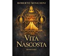 Vita Nascosta: Romanzo
