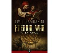 Vita Nova. Eternal war (Vol. 2)