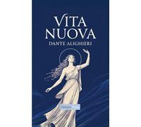 Vita Nuova: De eerste liefdesroman van Dante Alighieri