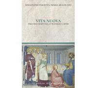Vita nuova. Percorsi di Betania attraverso i 5 sensi (Spirito & vita)