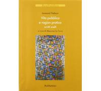 Vita pubblica e ragion pratica. Scritti scelti (Res Publica)